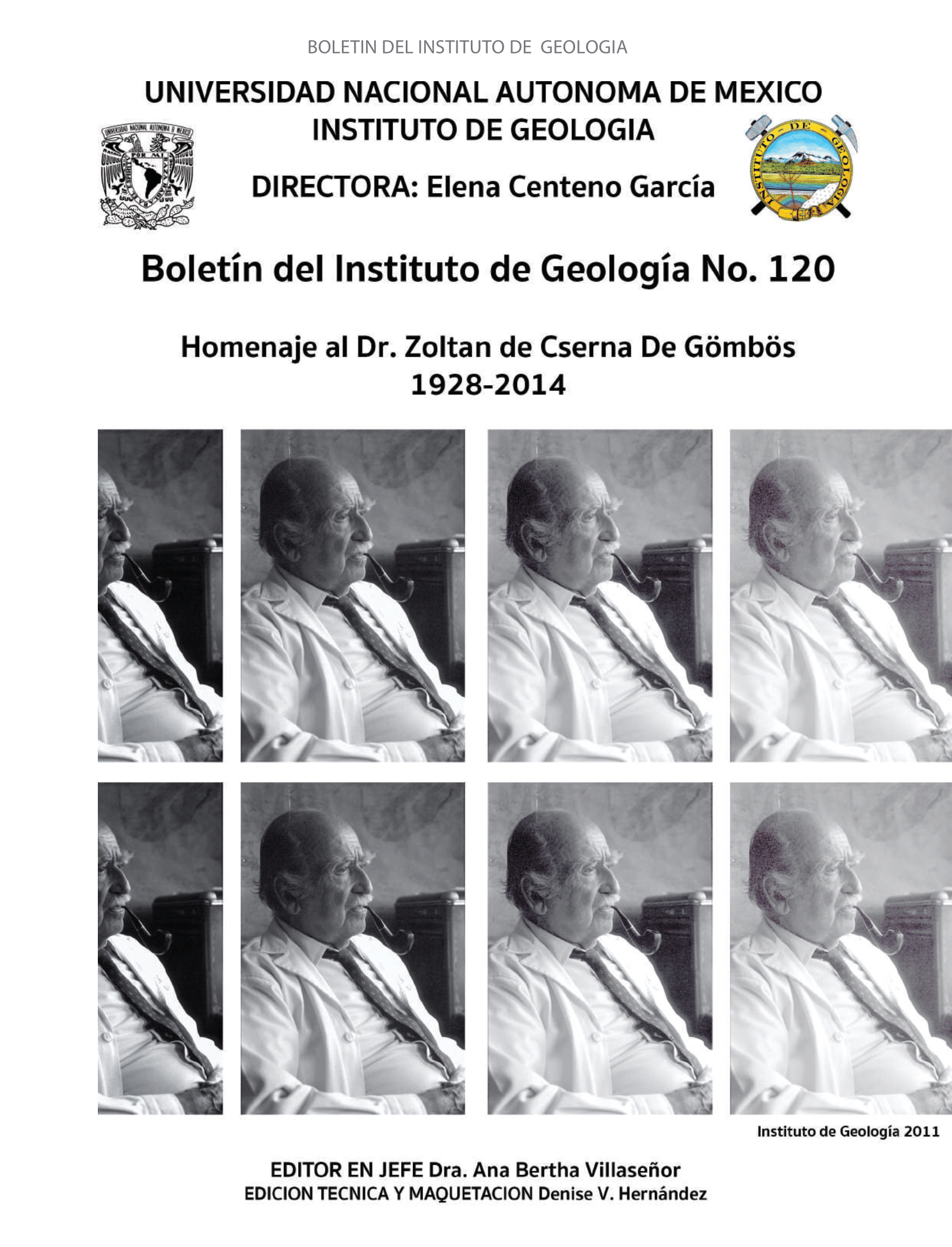 					Ver Núm. 120: Homenaje al Dr. Zoltan de Cserna De Gömbös 1928-2014
				